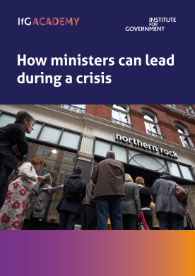 The front cover of the IfG's guide on how ministers can leader during a crisis. It features a photo of people queuing outside Northern Rock bank.